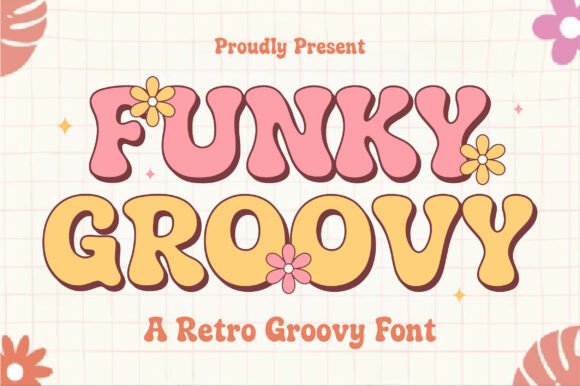 Funky Groovy: A Bold Retro Display Font for Creative Projects