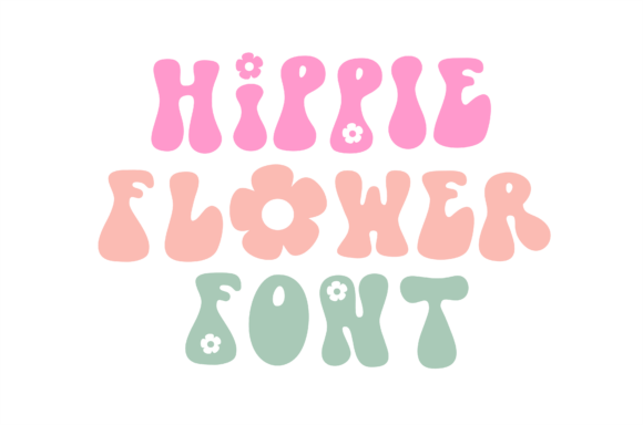 Hippie Flower: A Retro Display Font Blooming with 60s-70s Spirit