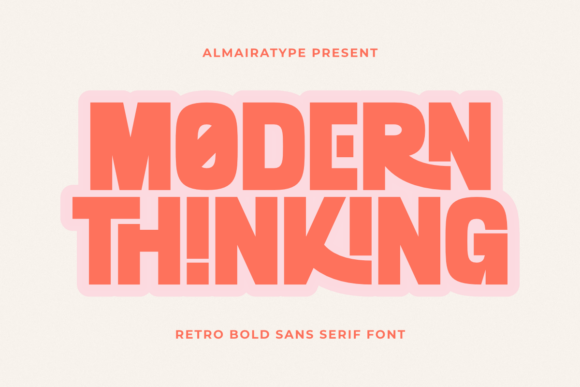 Modern Thinking: A Retro Sans Serif for Today's Bold Designs