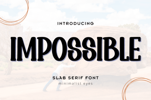 The Sweet Spot: Why Impossible Is More Than Just a Font