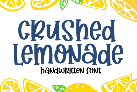 Why Crushed Lemonade Is Your New Favorite Handwritten Font