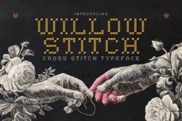 Willow Stitch: A Typeface with Handmade Soul